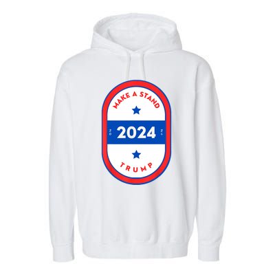 Make A Stand 2024 Trump Garment-Dyed Fleece Hoodie