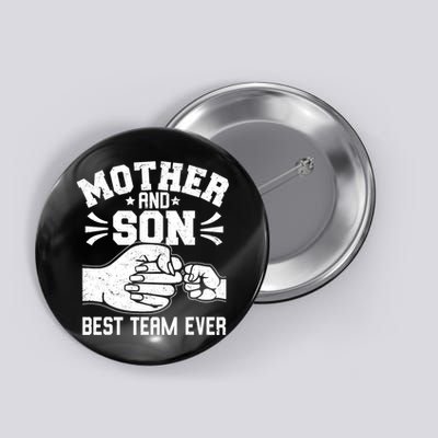 Mother And Son Best Team Ever Sons Mom Matching Mother's Day  Button