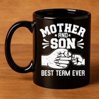 Mother And Son Best Team Ever Sons Mom Matching Mother's Day  11oz C Handle Ceramic Mug
