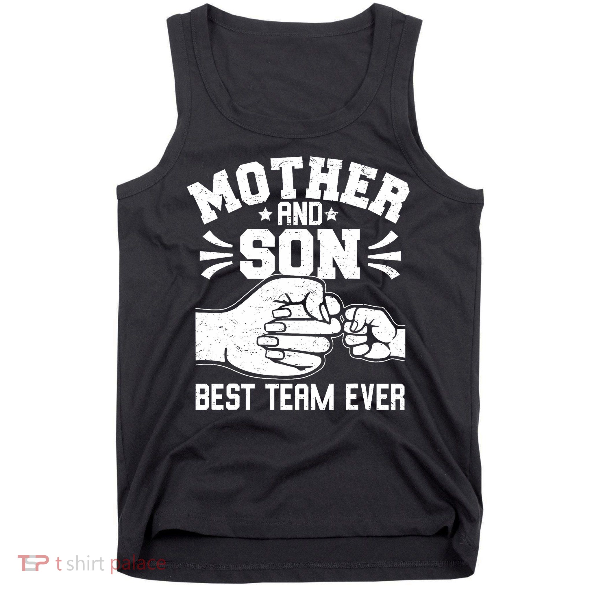 Mother And Son Best Team Ever Sons Mom Matching Mother's Day  Tank Top