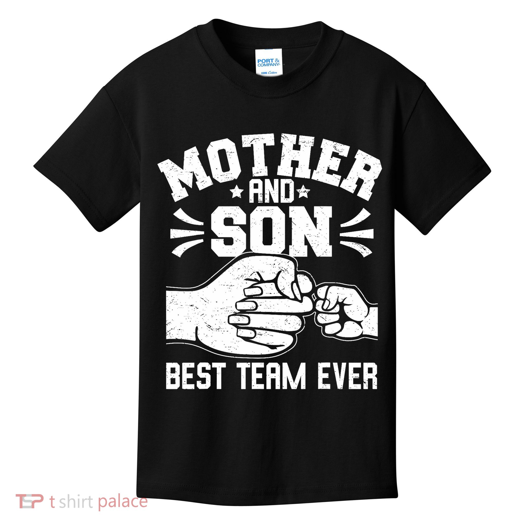 Mother And Son Best Team Ever Sons Mom Matching Mother's Day  Kids T-Shirt