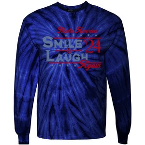 Make America Smile And Laugh Again 2024 Tie-Dye Long Sleeve Shirt