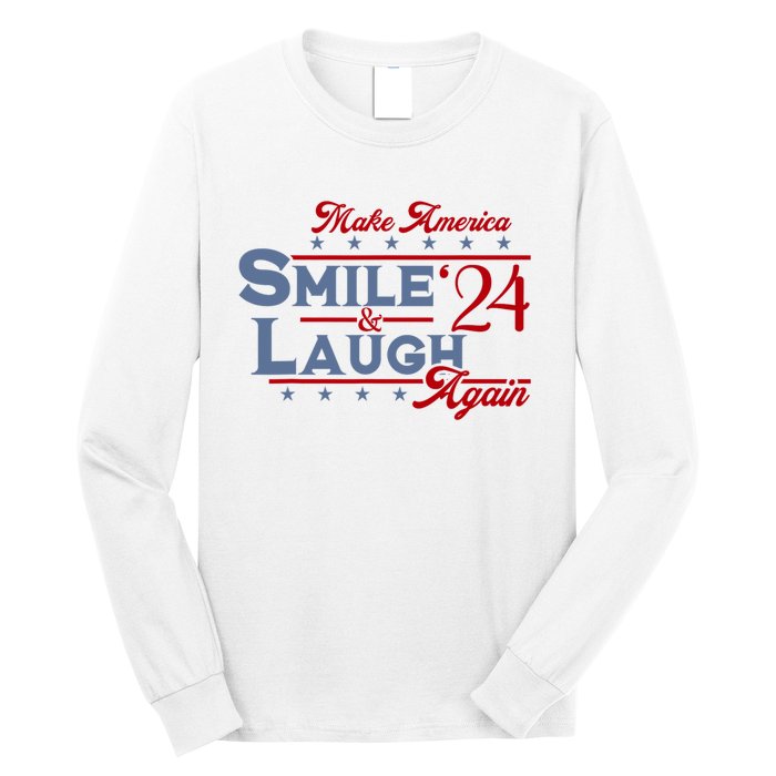 Make America Smile And Laugh Again 2024 Long Sleeve Shirt