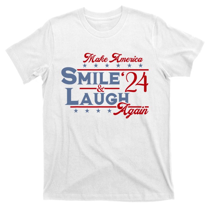 Make America Smile And Laugh Again 2024 T-Shirt