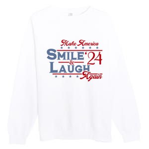 Make America Smile And Laugh Again 2024 Premium Crewneck Sweatshirt