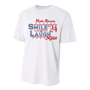 Make America Smile And Laugh Again 2024 Performance Sprint T-Shirt