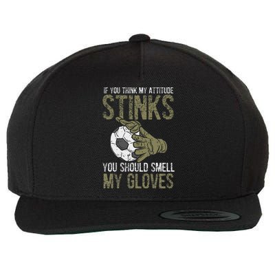 My Attitude Stinks Gloves Soccer Football Goalie Goalkeeper Wool Snapback Cap