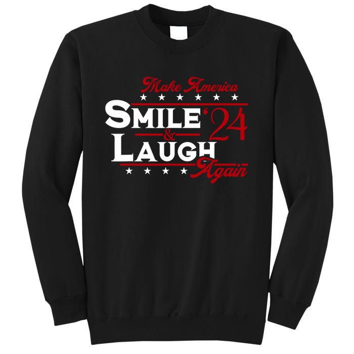 Make America Smile And Laugh Again 2024 Sweatshirt