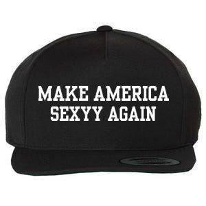 Make America Sexyy Again Wool Snapback Cap