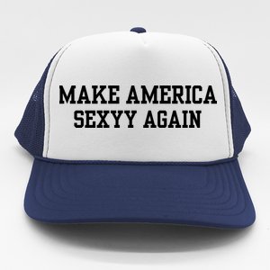 Make America Sexyy Again Trucker Hat