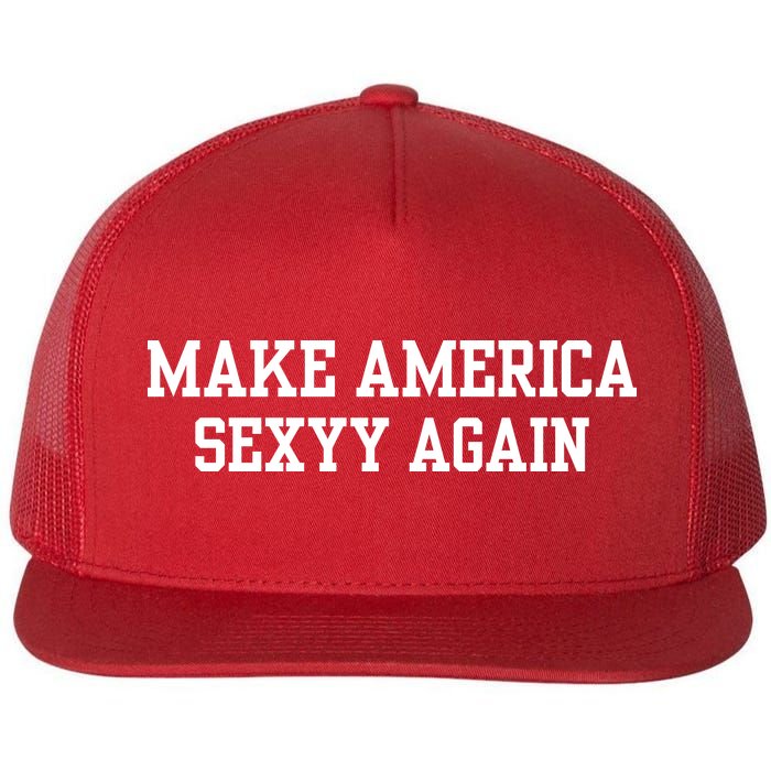 Make America Sexyy Again Flat Bill Trucker Hat