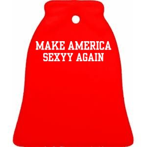 Make America Sexyy Again Ceramic Bell Ornament