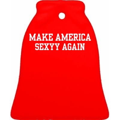 Make America Sexyy Again Ceramic Bell Ornament