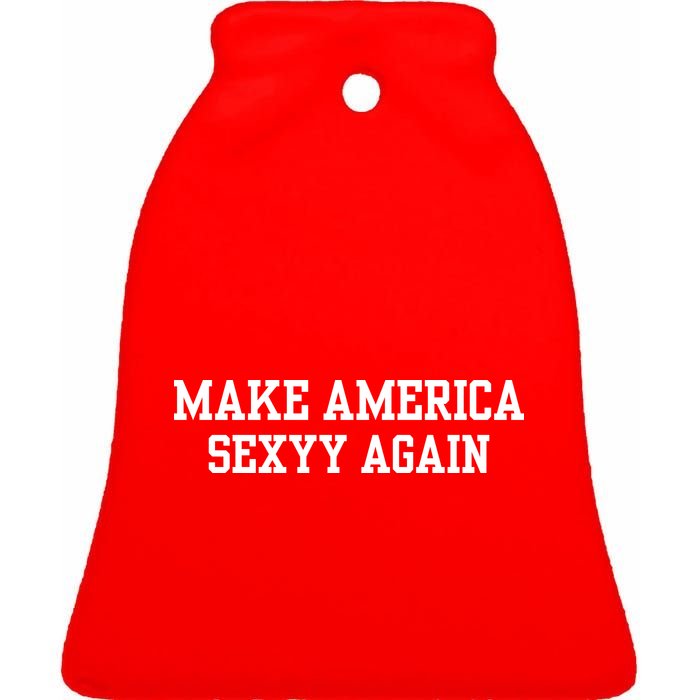 Make America Sexyy Again Ceramic Bell Ornament