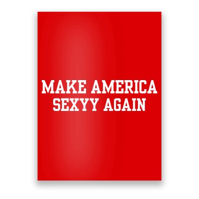 Make America Sexyy Again Poster