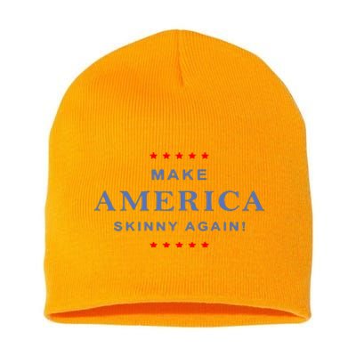 Make America Skinny Again Short Acrylic Beanie