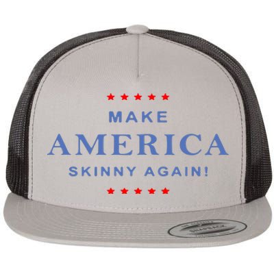 Make America Skinny Again Flat Bill Trucker Hat