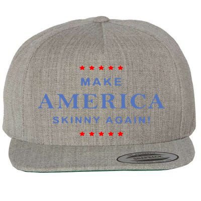 Make America Skinny Again Wool Snapback Cap