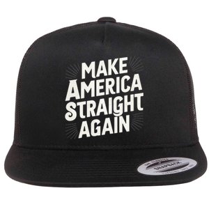 Make America Straight Again Flat Bill Trucker Hat