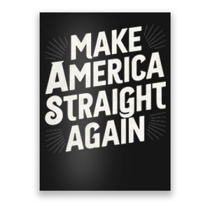 Make America Straight Again Poster