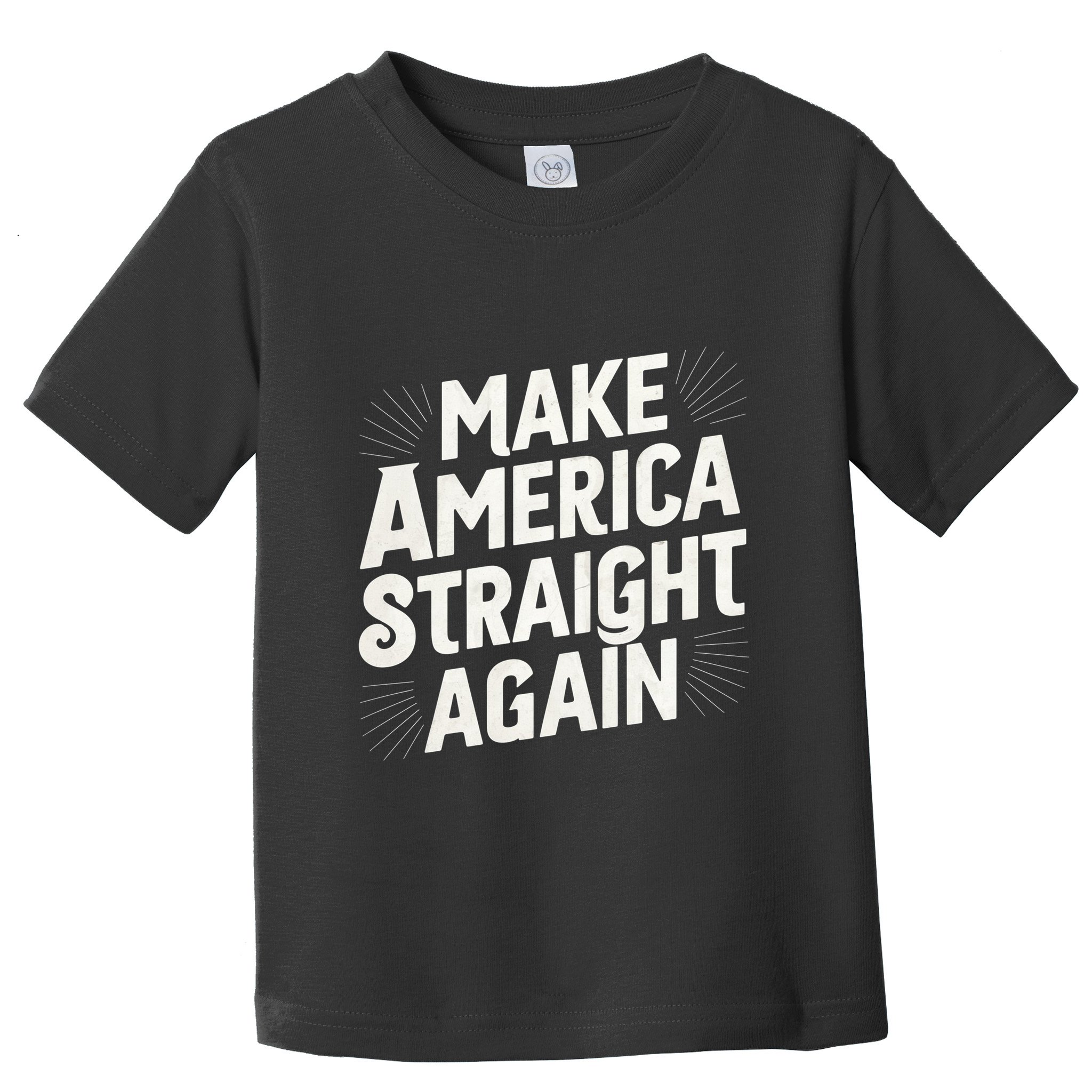 Make America Straight Again Toddler T-Shirt