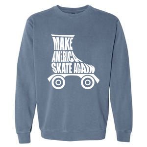 Make America Skate Again Gift Garment-Dyed Sweatshirt