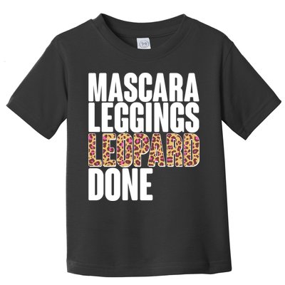 Mascara Leggings Leopard Done  Toddler T-Shirt