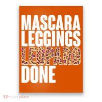Mascara Leggings Leopard Done  Poster