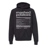 Mashed Potato Nutritional Facts Funny Thanksgiving Premium Hoodie