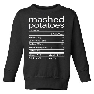 Mashed Potato Nutritional Facts Funny Thanksgiving Toddler Sweatshirt