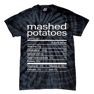 Mashed Potato Nutritional Facts Funny Thanksgiving Tie-Dye T-Shirt