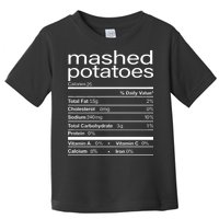 Mashed Potato Nutritional Facts Funny Thanksgiving Toddler T-Shirt