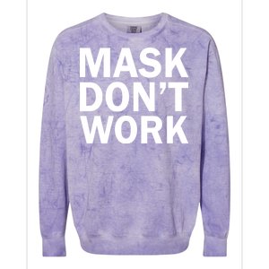 Mask Don't Work Colorblast Crewneck Sweatshirt