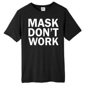 Mask Don't Work Tall Fusion ChromaSoft Performance T-Shirt