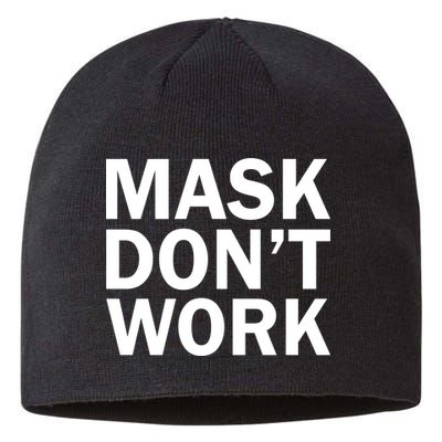 Mask Don't Work Sustainable Beanie