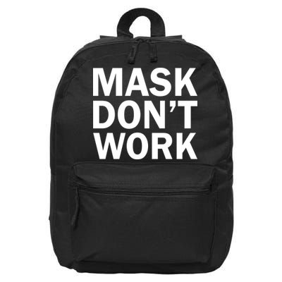 Mask Don't Work 16 in Basic Backpack