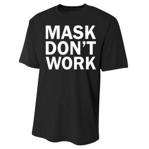 Mask Don't Work Performance Sprint T-Shirt