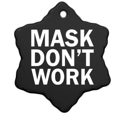 Mask Don't Work Ceramic Star Ornament