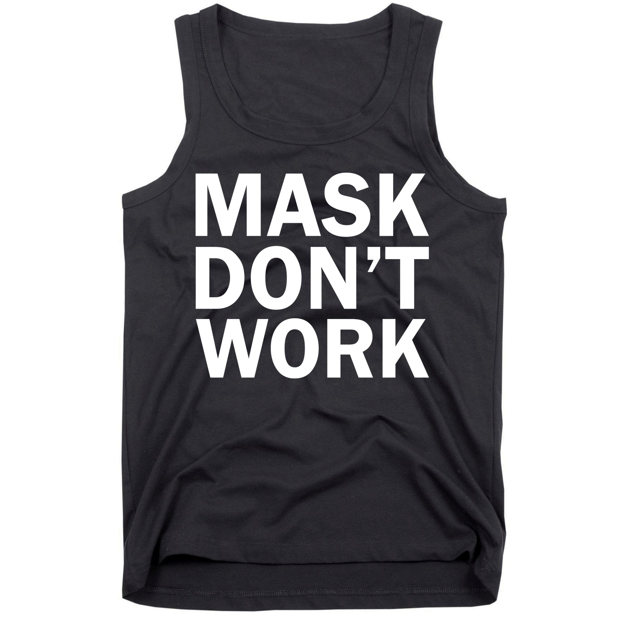 Mask Don't Work Tank Top