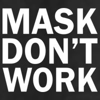 Mask Don't Work Golf Towel