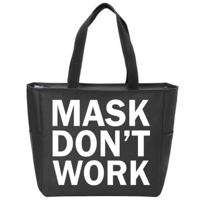 Mask Don't Work Zip Tote Bag