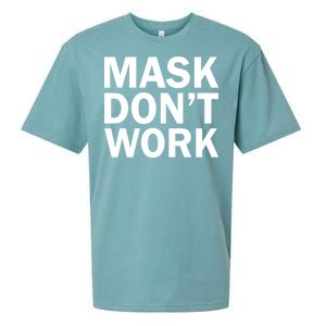 Mask Don't Work Sueded Cloud Jersey T-Shirt