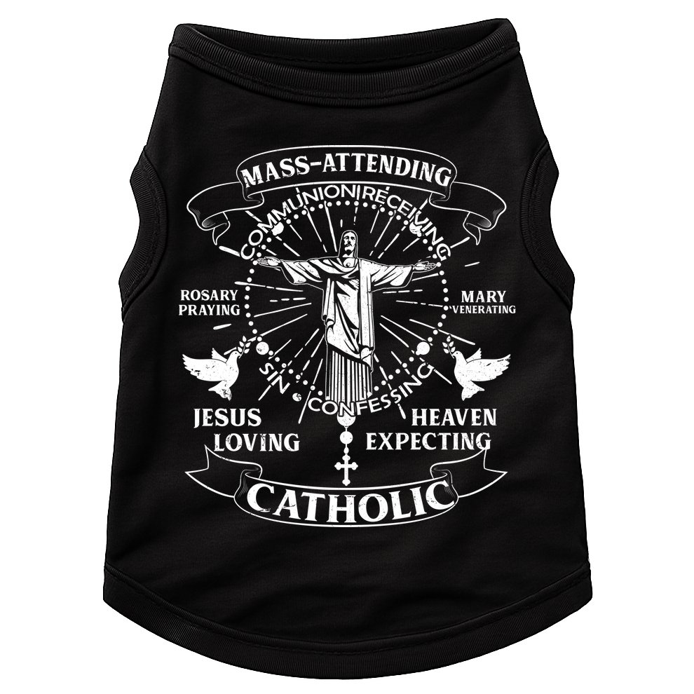 Mass Attending Catholic  Doggie Tank