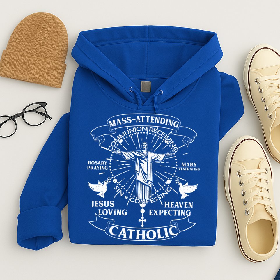 Mass Attending Catholic  Hoodie