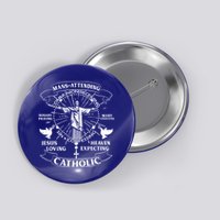 Mass Attending Catholic  Button