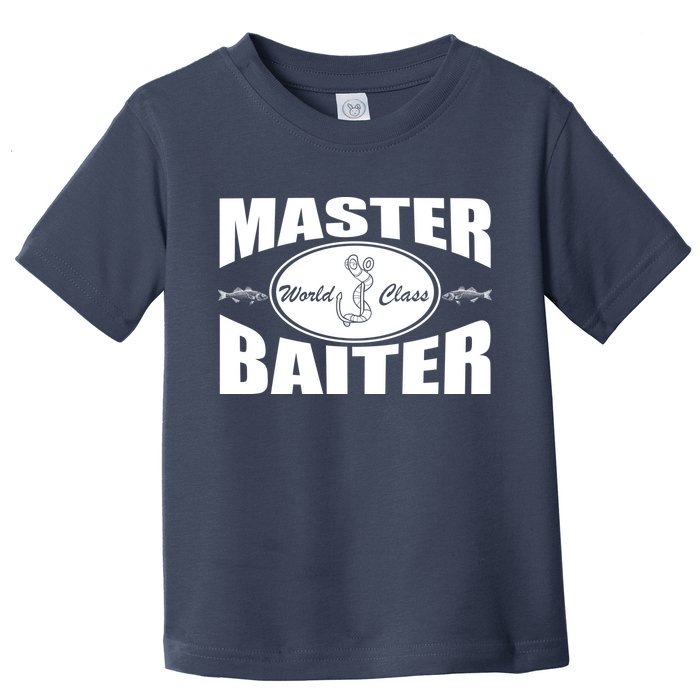 Master Baiter World Class Toddler T-Shirt
