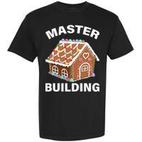 Master Builder Gingerbread House Funny Christmas Garment-Dyed Heavyweight T-Shirt