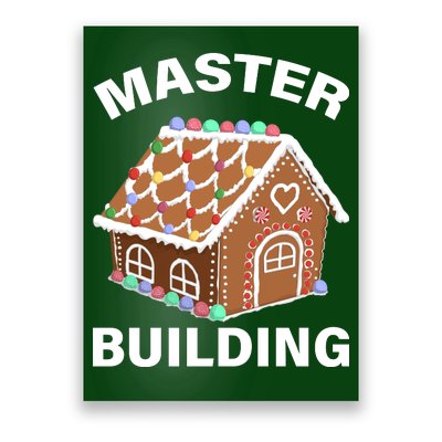 Master Builder Gingerbread House Funny Christmas Poster