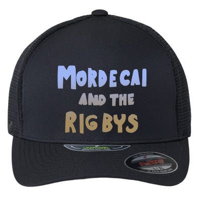 Mordecai And The Rigbys Ringer Funny Flexfit Unipanel Trucker Cap