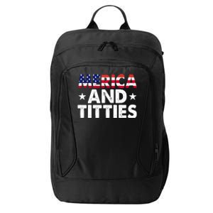 Merica And Titties Funny Patriotic Usa City Backpack